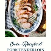 Oven roasted pork tenderloin with text title at the bottom.