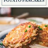 Potato pancakes with text title box at top.