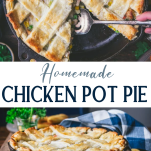 Long collage image of homemade chicken pot pie