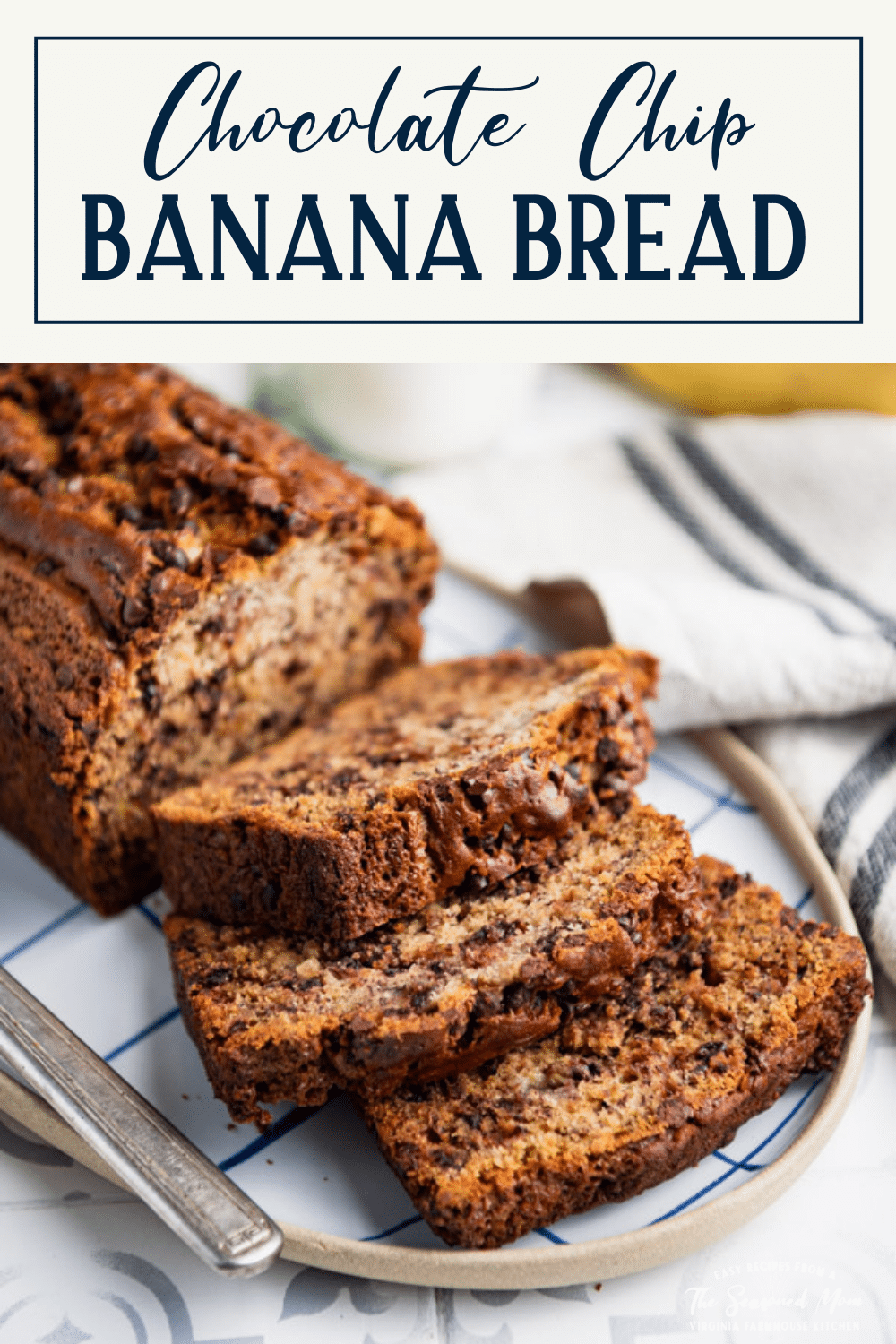 Chocolate Chip Banana Bread Recipe The Seasoned Mom