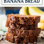 Stacked slices of banana chocolate chip bread with text title box at top