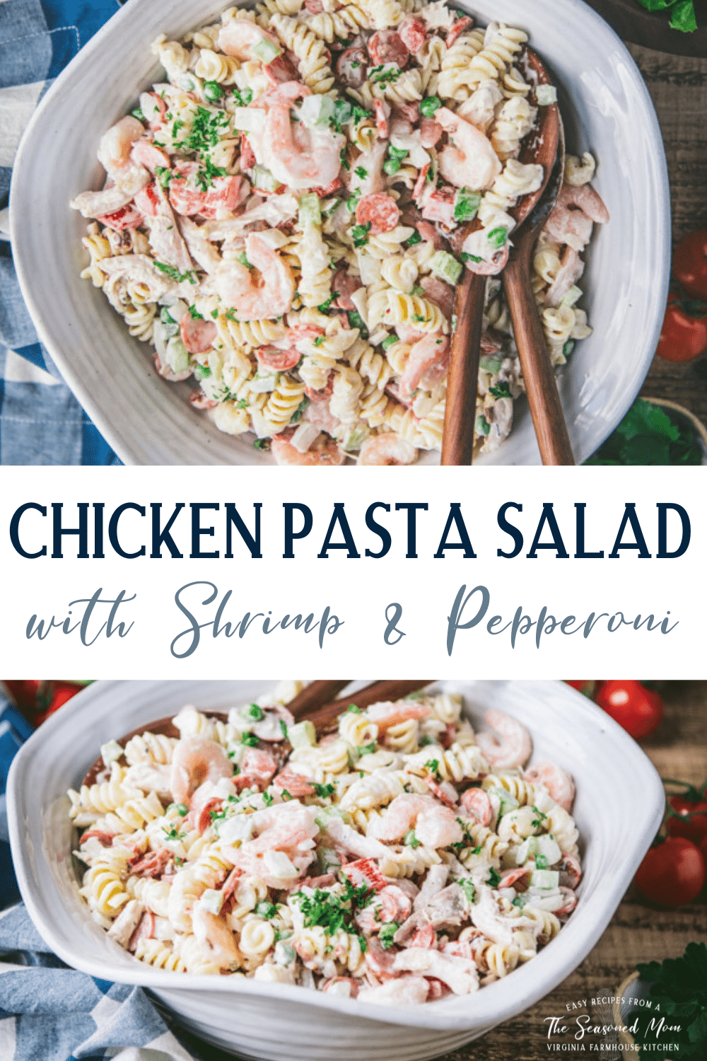 Chicken Pasta Salad with Shrimp and Pepperoni The Seasoned Mom