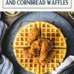Overhead shot of a plate of fried chicken and cornbread waffles with text title box at top