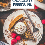 Overhead shot of chocolate pudding pie on a plate with text title overlay