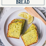 Pieces of lemon loaf on a plate with text title box at top