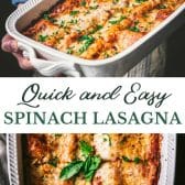Long collage image of quick and easy spinach lasagna recipe.