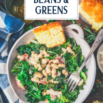 Overhead shot of a bowl of beans and greens with a slice of cornbread and text title overlay