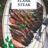 Marinated grilled flank steak with text title overlay.