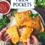 Hands holding pizza pockets with text title overlay