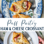 Long collage image of homemade ham and cheese hot pockets or ham and cheese croissant