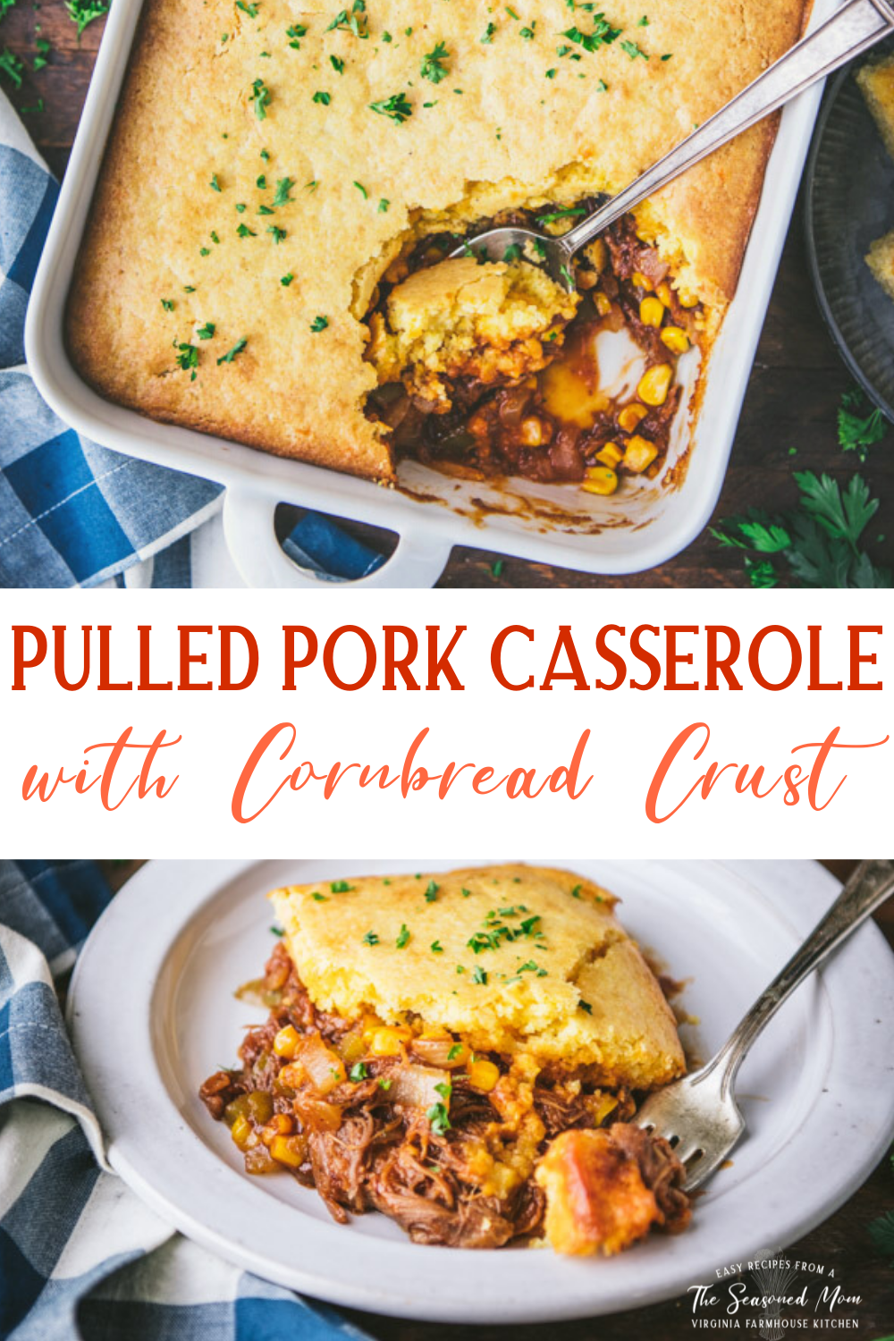 Pulled Pork Casserole with Cornbread Topping The Seasoned Mom