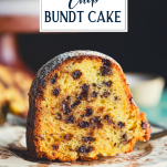 Slice of chocolate chip bundt cake on a plate with text title overlay