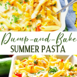 Long collage image of dump and bake summer pasta with zucchini and chicken