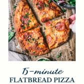 Flatbread pizza recipe with text title at the bottom
