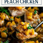 Side shot of peach chicken thighs in a pan with text title box at top