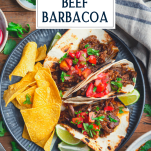 Overhead shot of a plate of beef barbacoa with text title overlay
