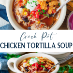 Long collage image of crock pot chicken tortilla soup