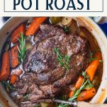Close overhead shot of pot roast recipe with text title box at top