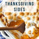 Sweet potato casserole and a collage of the best thanksgiving sides
