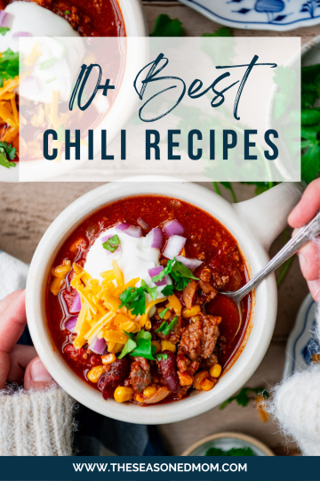 10 Best Chili Recipes - The Seasoned Mom