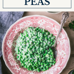 Overhead shot of creamed peas with text title box at top