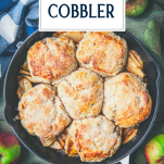 Overhead shot of a skillet of apple cobbler with text title overlay