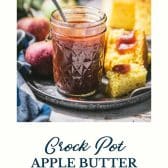 Crock Pot Apple Butter for Canning with text title at the bottom.