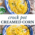Long collage image of Crock Pot Creamed Corn