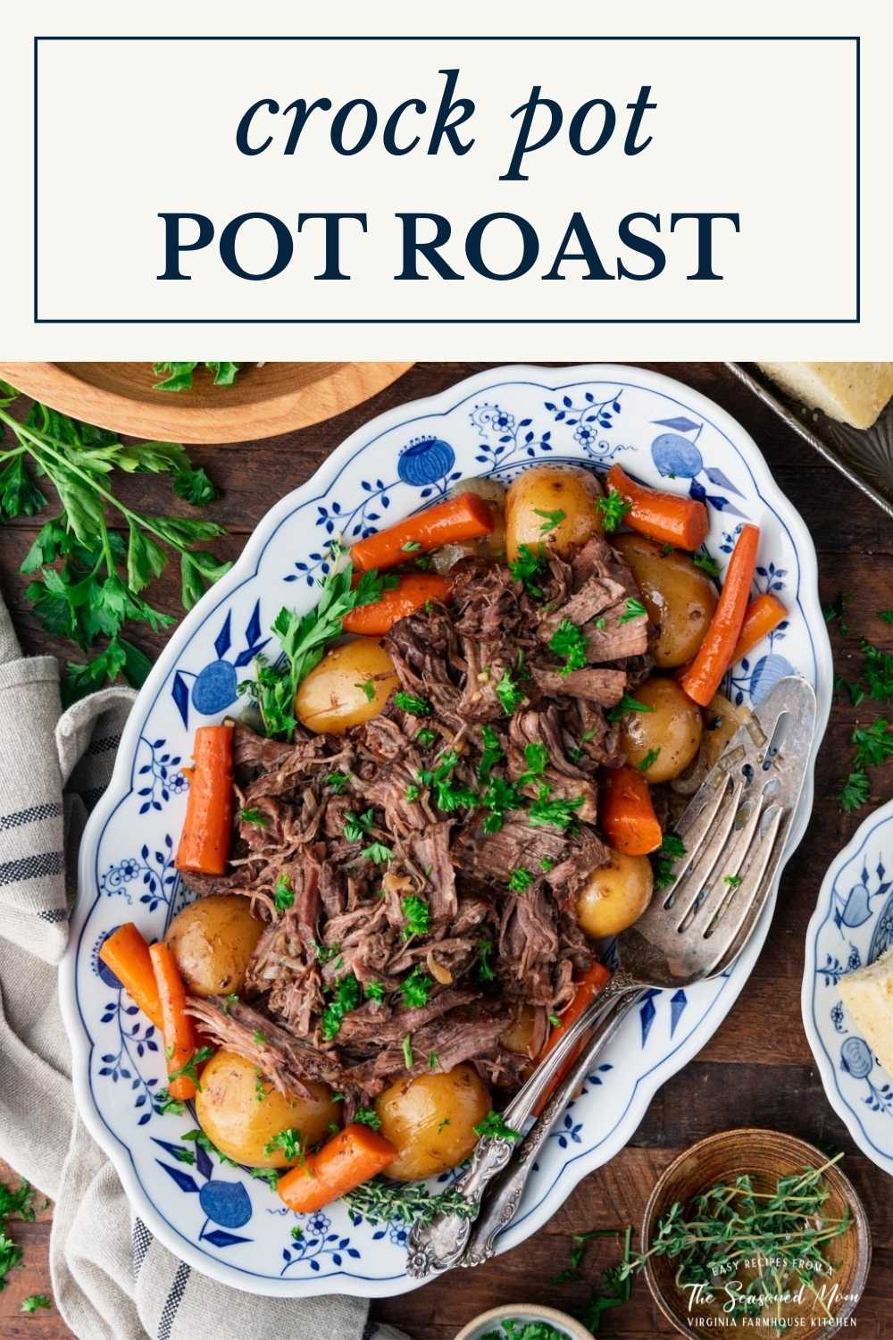 Crock Pot Pot Roast - The Seasoned Mom