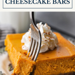 Fork taking a bite of pumpkin cheesecake bars with text title box at top