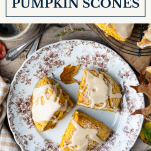 Overhead shot of a plate of pumpkin scones with text title box at top