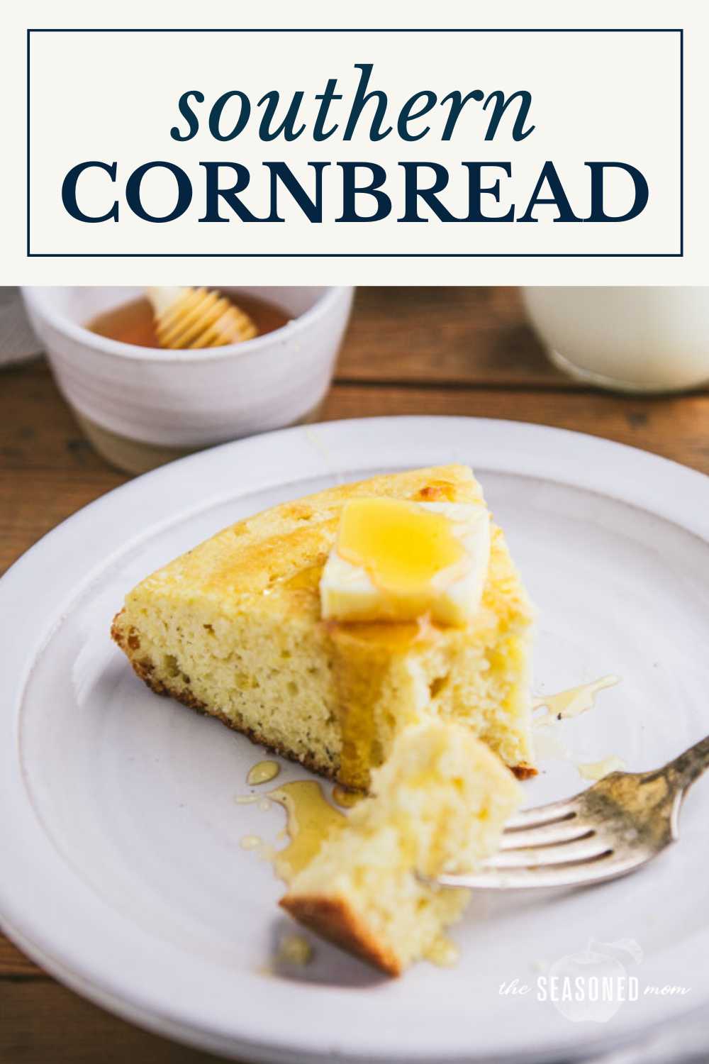 Southern Cornbread Recipe - The Seasoned Mom