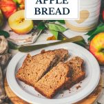 Plate of apple bread with text title overlay