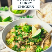 Close up front shot of a bowl of coconut curry chicken with text title overlay