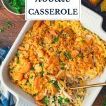Dish of turkey noodle casserole with text title overlay