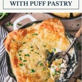 Chicken pot pie with puff pastry with text title box at top