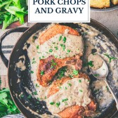 Skillet of pork chops and gravy with text title overlay