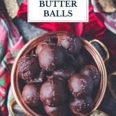Overhead shot of a copper bowl full of salted dark chocolate peanut butter balls with text title overlay