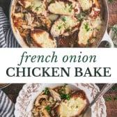 Long collage image of french onion chicken bake