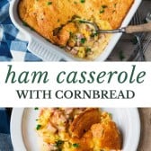 Long collage image of ham casserole with cornbread