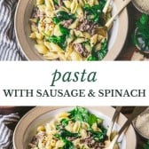 Pasta with sausage and spinach collage