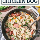 Overhead shot of one pot chicken bog with text title box at top