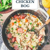 Overhead shot of one pot chicken bog with text title overlay