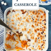 Overhead image of a white dish of sweet potato casserole with marshmallows and text title overlay