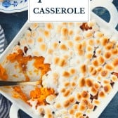 Overhead shot of a dish of sweet potato casserole with text title overlay