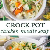 Long collage image of crock pot chicken noodle soup