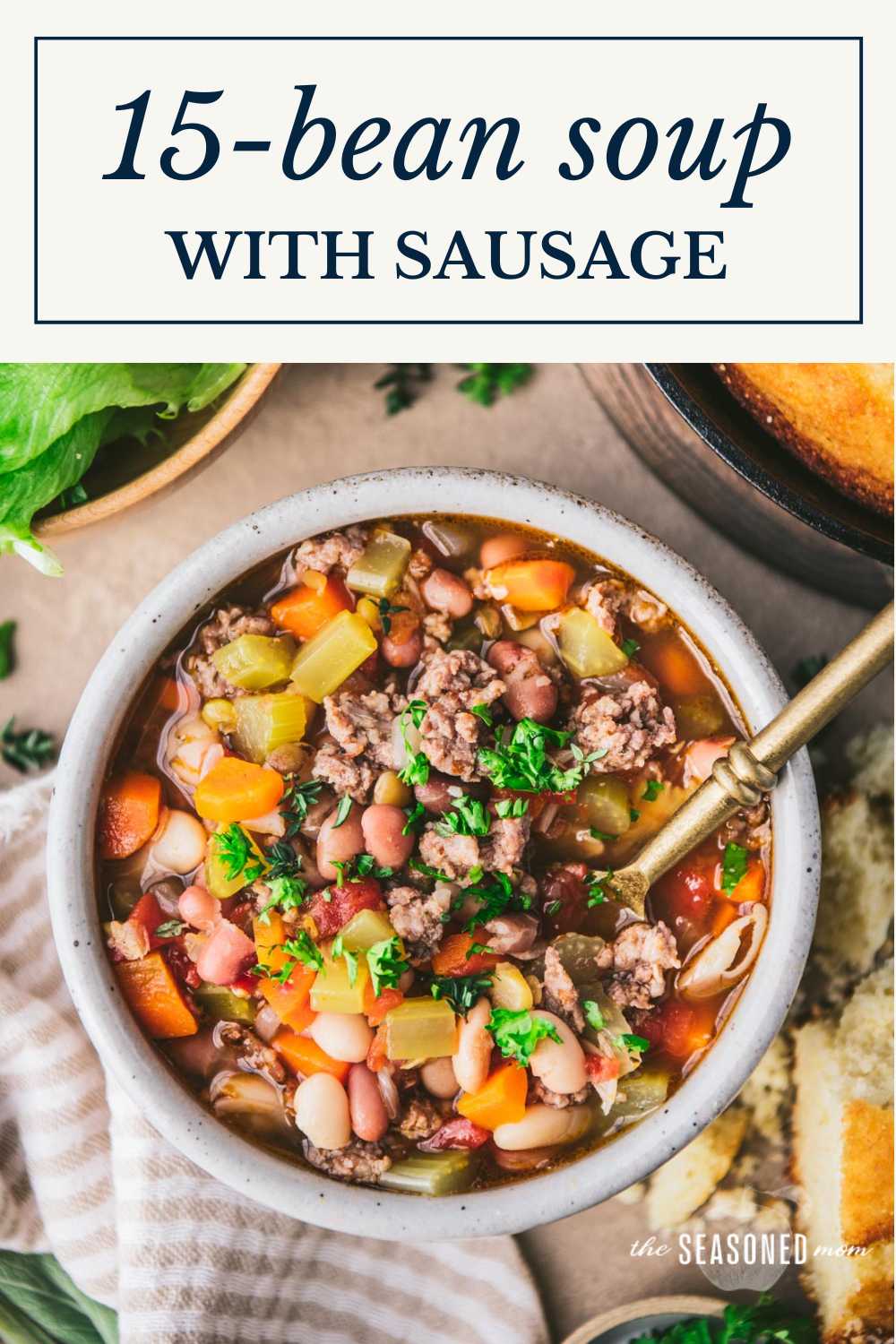 15 Bean Soup with Sausage The Seasoned Mom