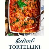 Pan of baked tortellini with text title at the bottom.