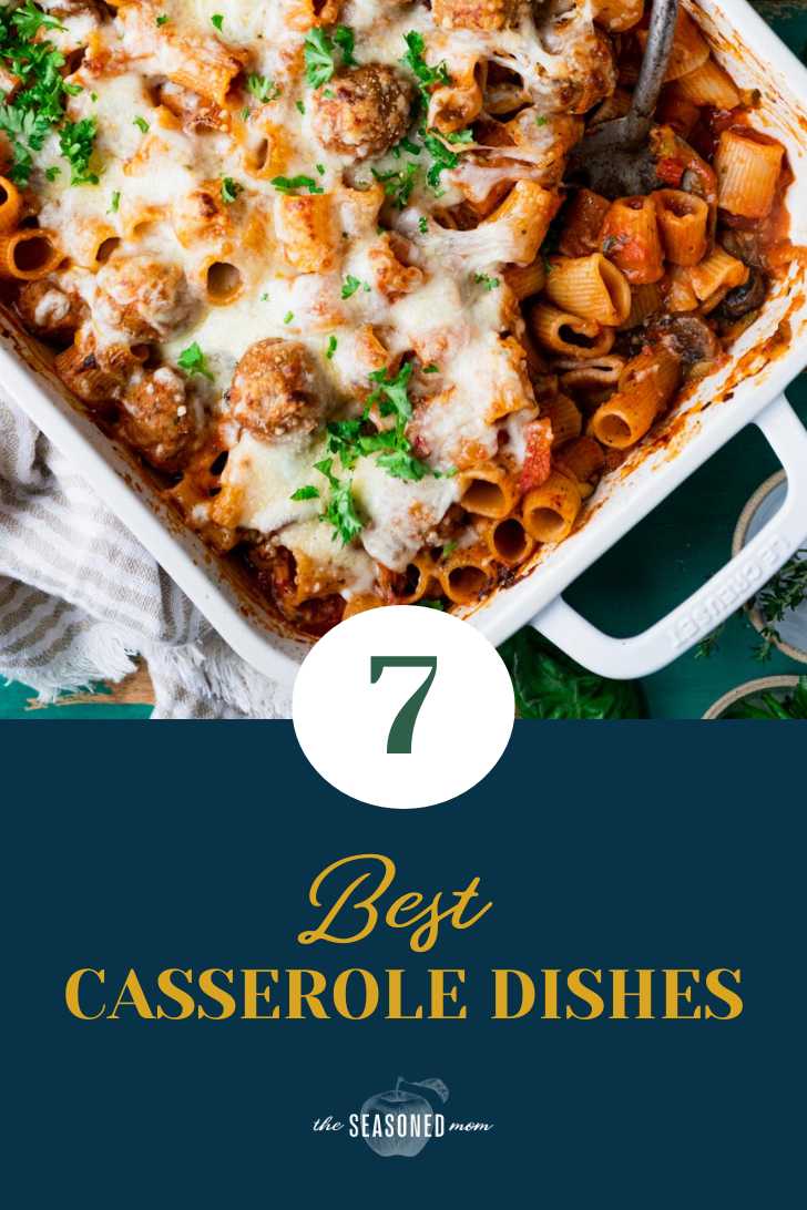 The 7 Best Casserole Dishes of 2024 The Seasoned Mom