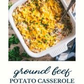 Pan of ground beef and potato casserole with text title at bottom.